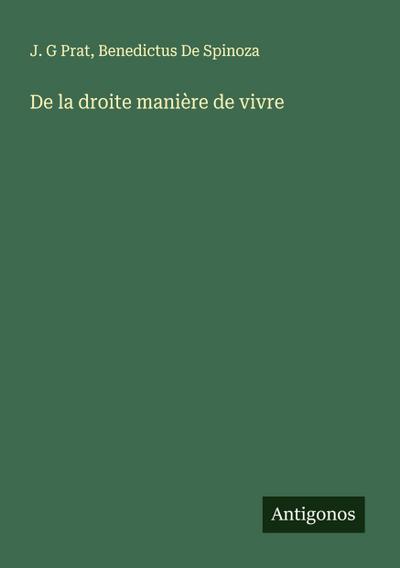 De la droite manière de vivre