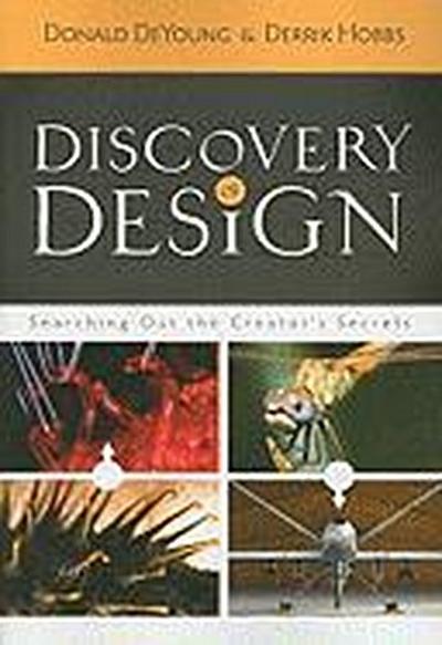Discovery of Design: Searching Out the Creator’s Secrets