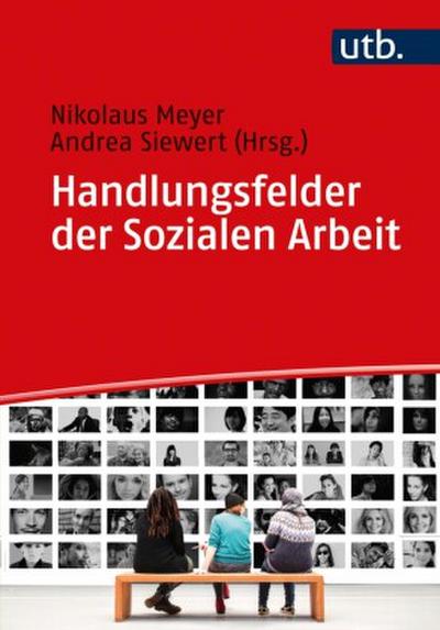 Handlungsfelder der Sozialen Arbeit