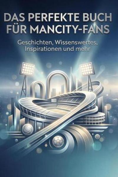 Das perfekte Buch für ManCity-Fans