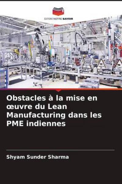 Obstacles à la mise en ¿uvre du Lean Manufacturing dans les PME indiennes