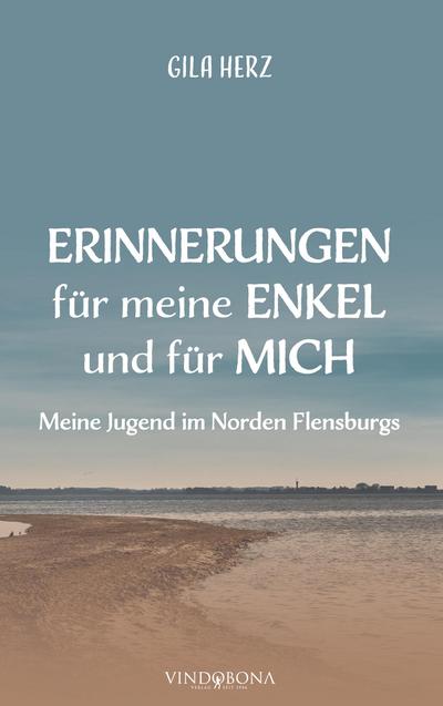 Erinnerungen für meine Enkel und für mich
