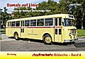 Stadtverkehr-Bildarchiv 06. Damals auf Linie