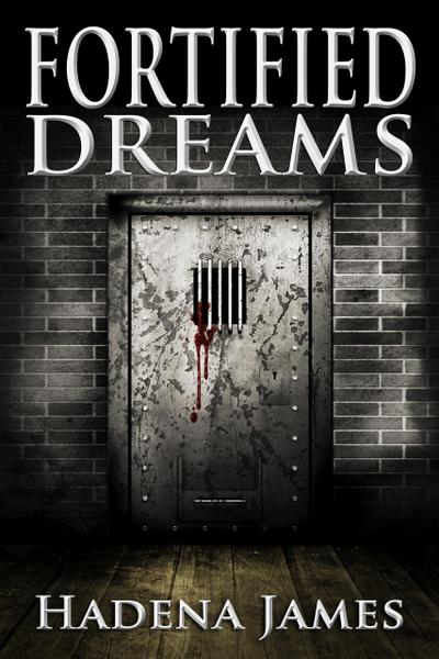 Fortified Dreams (Dreams and Reality, #12)