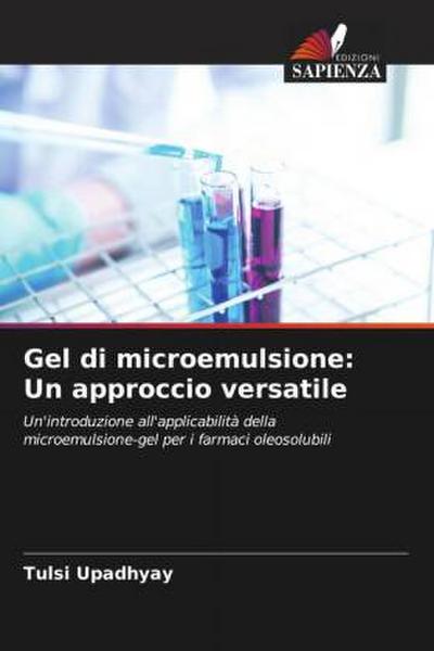 Gel di microemulsione: Un approccio versatile