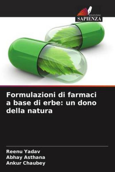 Formulazioni di farmaci a base di erbe: un dono della natura