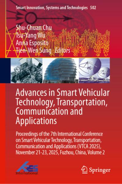 Advances in Smart Vehicular Technology, Transportation, Communication and Applications