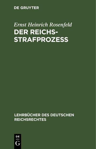 Der Reichs-Strafprozeß