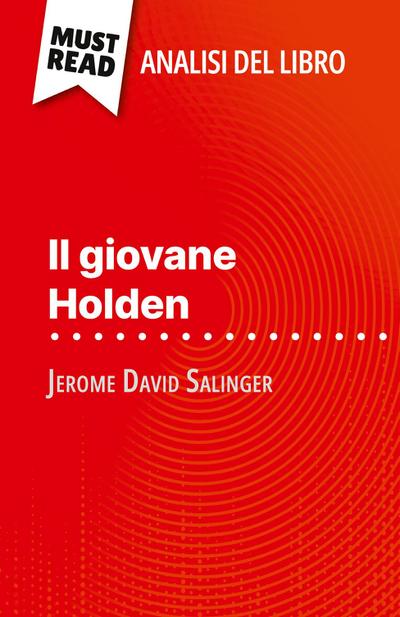 Il giovane Holden di Jerome David Salinger (Analisi del libro)