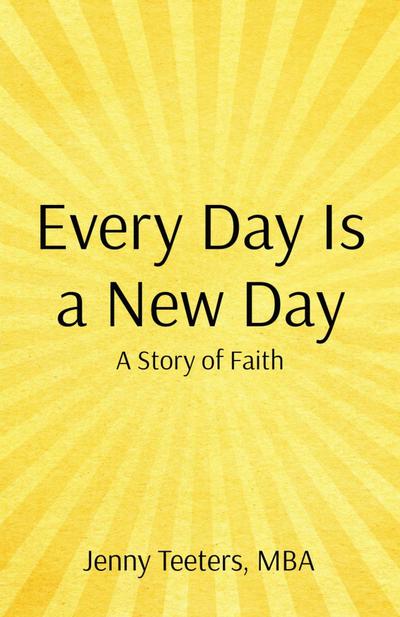 Every Day Is a New Day