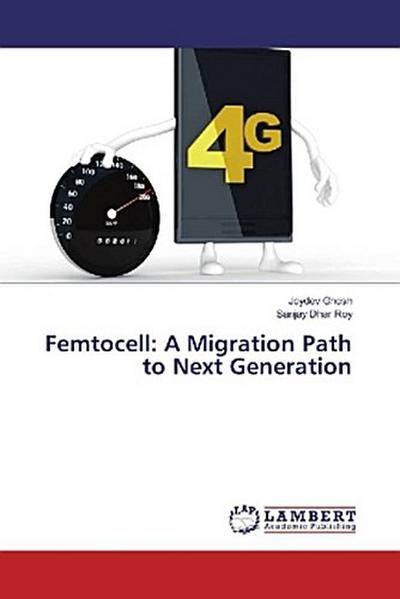 Femtocell: A Migration Path to Next Generation