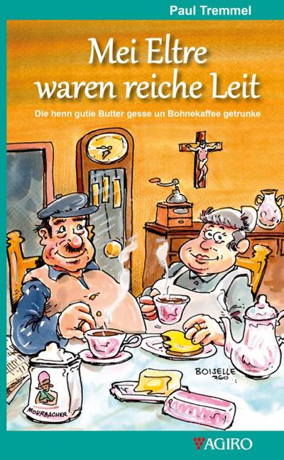 Mei Eltre waren reiche Leit