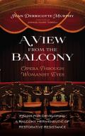 A View from the Balcony-Opera through Womanist Eye