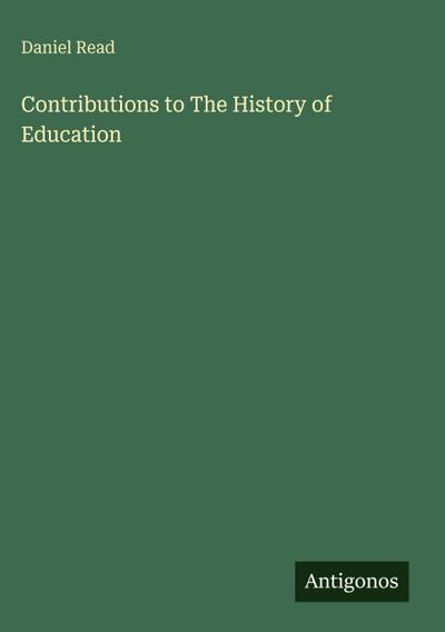 Contributions to The History of Education