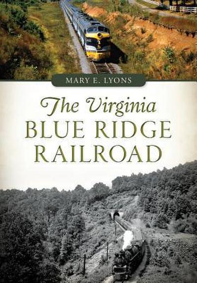The Virginia Blue Ridge Railroad
