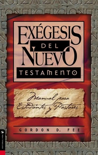 El Ex¿¿gesis del Nuevo Testamento