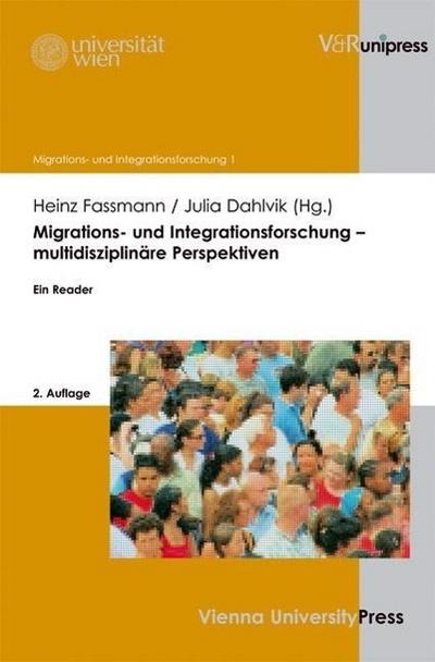 Migrations- und Integrationsforschung - multidisziplinäre Perspektiven