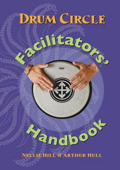 Drum Circle Facilitators’ Handbook