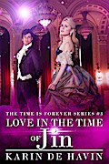 Love In The Time Of Jin (Book Three)