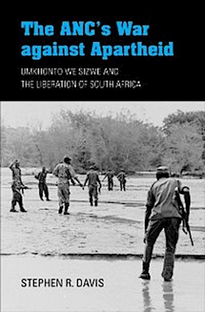 The ANC’s War against Apartheid