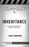 Summary of Inheritance: A Memoir of Genealogy, Paternity, and Love: Conversation Starters