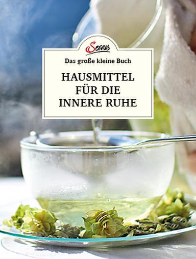 Hausmittel für die innere Ruhe