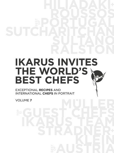 Ikarus invites the world’s best chefs: Exceptional recipes and international chefs in portrait: Band 7 (English)