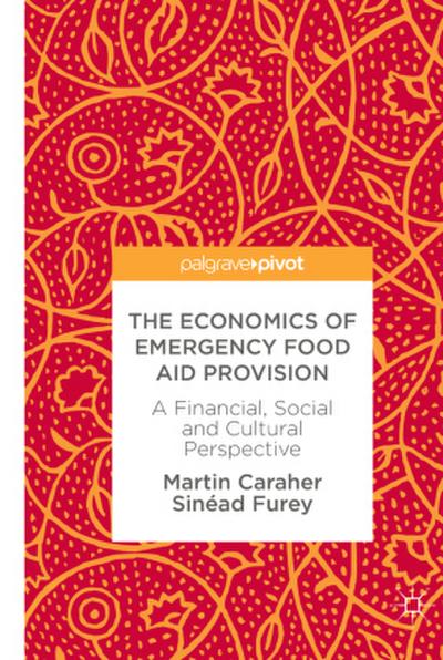The Economics of Emergency Food Aid Provision