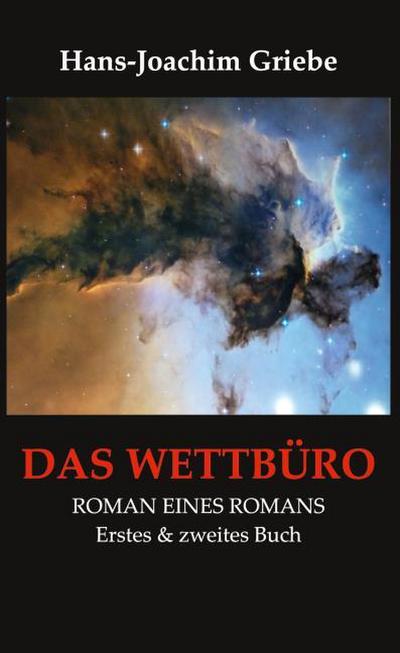 Das Wettbüro - Roman eines Romans