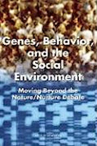 Genes, Behavior, and the Social Environment