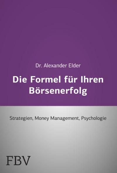Die Formel für Ihren Börsenerfolg 2 Bde.