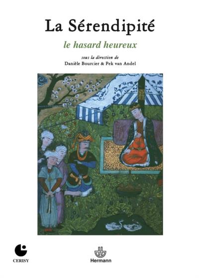 La Sérendipité - Le hasard heureux