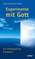 Experimente mit Gott
