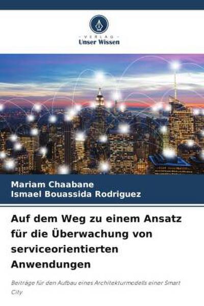 Auf dem Weg zu einem Ansatz für die Überwachung von serviceorientierten Anwendungen