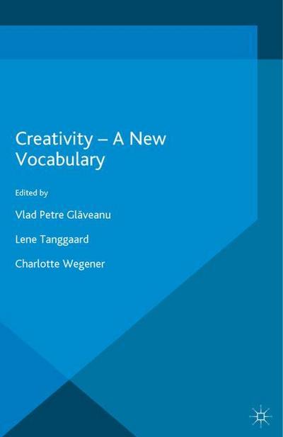 Creativity -- A New Vocabulary