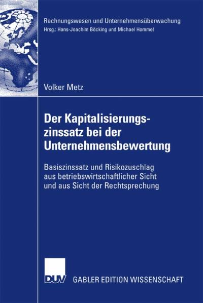 Der Kapitalisierungszinssatz bei der Unternehmensbewertung