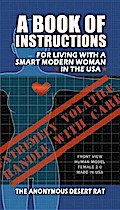 A Book of Instructions for Living With A Modern Woman in the USA