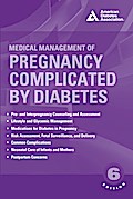 Medical Management of Pregnancy Complicated by Diabetes