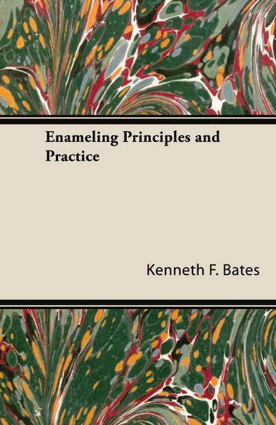 Enameling Principles and Practice