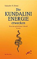 Die Kundalini Energie erwecken