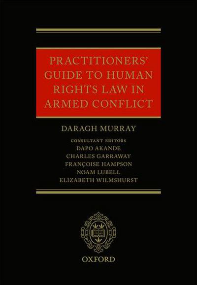 Practitioners’ Guide to Human Rights Law in Armed Conflict