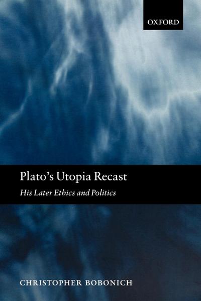 Plato’s Utopia Recast
