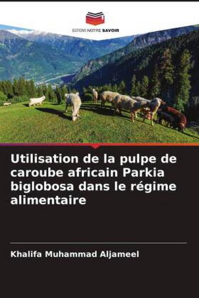 Utilisation de la pulpe de caroube africain Parkia biglobosa dans le régime alimentaire