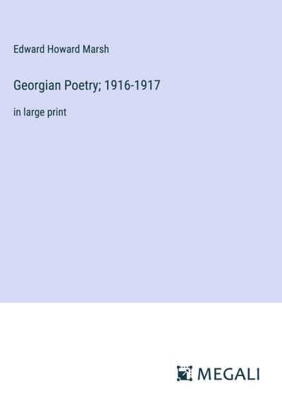Georgian Poetry; 1916-1917