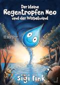 Der kleine Regentropfen Neo und der Wirbelwind