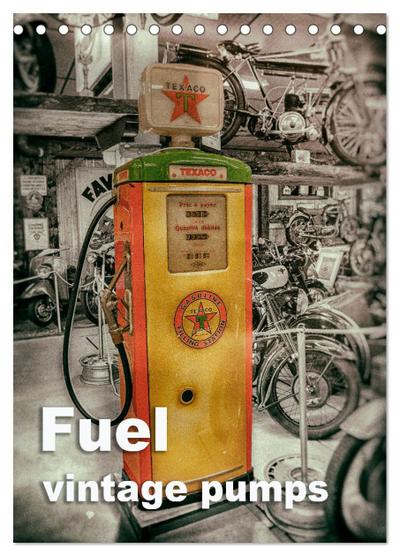 Fuel vintage pumps (Desk Calendar 2026 DIN A5 portrait), CALVENDO 12 Month DeskCalendar