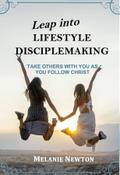 Leap into Lifestyle Disciplemaking