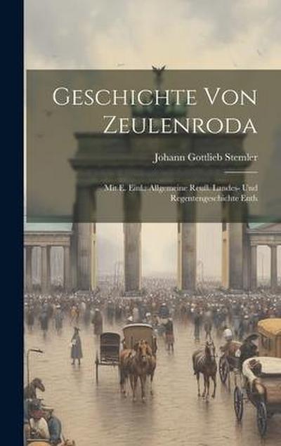 Geschichte Von Zeulenroda - Johann Gottlieb Stemler