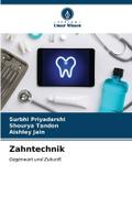 Zahntechnik