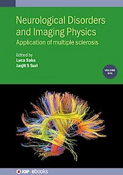 Neurological Disorders and Imaging Physics, Volume 1